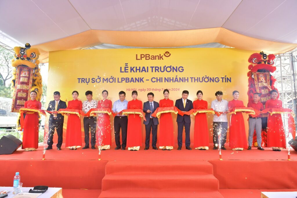 Lễ Khai Trương Trụ Sở Mới Lpbank - Chi Nhánh Thường Tín